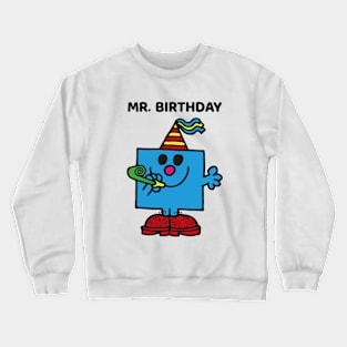 MR. BIRTHDAY Crewneck Sweatshirt